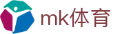 mk体育官网首页 - 网页版登录
